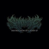Purchase Slamophiliac - Destruction Of A Body (EP)
