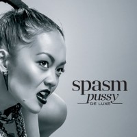 Purchase Spasm - Pussy(De)Luxe
