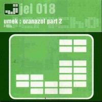 Purchase Umek - Oranazol Pt. 2 (EP)