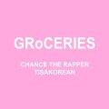 Buy Chance The Rapper - Groceries (CDS) Mp3 Download