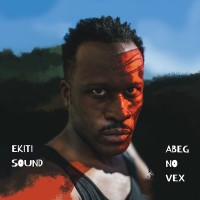 Purchase Ekiti Sound - Abeg No Vex