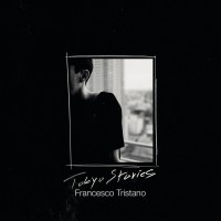 Purchase Francesco Tristano - Tokyo Stories
