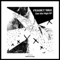 Buy Franky Wah - Get Me High (CDS) Mp3 Download