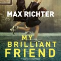 Purchase Max Richter - My Brilliant Friend (Tv Series Soundtrack) Mp3 Download