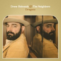 Purchase Drew Holcomb & The Neighbors - Dragons