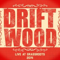 Purchase Driftwood - Live At Grassroots