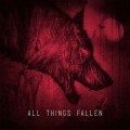 Buy All Things Fallen - All Things Fallen Mp3 Download