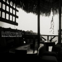 Purchase Miktek - Ambient Network Vol. 2