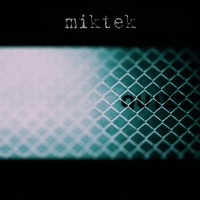 Purchase Miktek - Quiet (EP)
