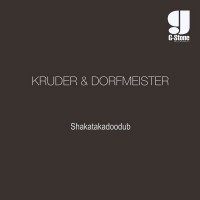 Purchase Kruder & Dorfmeister - Shakatakadoodub