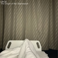 Purchase Uboa - The Origin Of My Depression