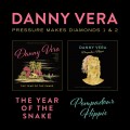 Buy Danny Vera - Pressure Makes Diamonds 1 & 2 - The Year Of The Snake & Pompadour Hippie Mp3 Download