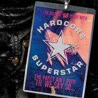 Purchase Hardcore Superstar - The Party Ain't Over 'Til We Say So