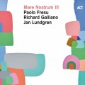 Buy Paolo Fresu - Mare Nostrum III (With Richard Galliano & Jan Lundgren) Mp3 Download