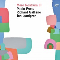 Purchase Paolo Fresu - Mare Nostrum III (With Richard Galliano & Jan Lundgren)