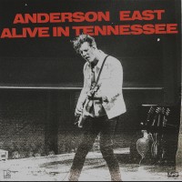 Purchase Anderson East - Alive In Tennessee