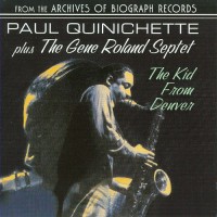 Purchase Paul Quinichette - The Kid From Denver (With The Gene Roland Septet)