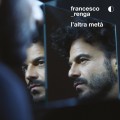 Buy Francesco Renga - L'altra Metà Mp3 Download