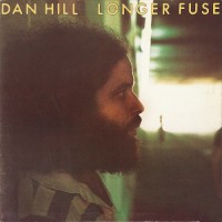 Purchase Dan Hill - Longer Fuse (Vinyl)