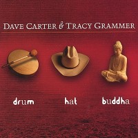 Purchase Dave Carter & Tracy Grammer - Drum Hat Buddha