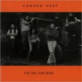 Buy Canned Heat - The Ties That Bind (Deluxe Edition) Mp3 Download