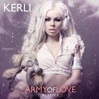 Purchase Kerli - Army Of Love (Remixes Pt. 1)