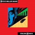 Buy Steve Miller Band - Italian X Rays (Remastered 2019) Mp3 Download