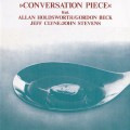 Buy Allan Holdsworth - Conversation Piece (With Gordon Beck & Jeff Clyne) (Reissued 1991) Mp3 Download