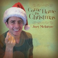 Purchase Joey McIntyre - Come Home For Christmas