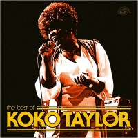 Purchase Koko Taylor - The Best Of Koko Taylor