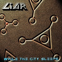 Purchase Liar - While The City Sleeps