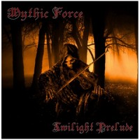 Purchase Mythic Force - Twilight Prelude