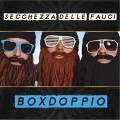 Buy Secchezza Delle Fauci - Boxdoppio Mp3 Download