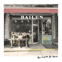 Purchase Bailen - Thrilled To Be Here