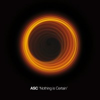Purchase Asc - Nothing Is Certain