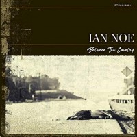 Purchase Ian Noe - Between The Country