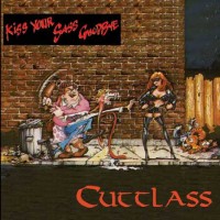 Purchase Cuttlass - Kiss Your Sass Goodbye