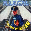 Buy Illegal - In The Name Of The Law Mp3 Download