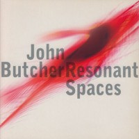 Purchase John Butcher - Resonant Spaces
