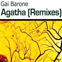 Purchase Gai Barone - Agatha (Remixes)