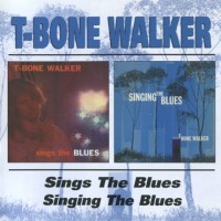Purchase T-Bone Walker - Sings The Blues & Singing The Blues