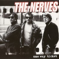 Purchase The Nerves - One Way Ticket