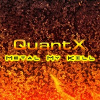 Purchase Quantx - Metal My Kill (EP)