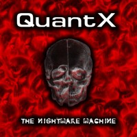 Purchase Quantx - The Nightmare Machine