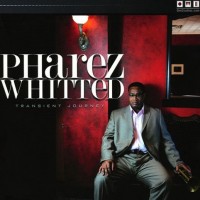 Purchase Pharez Whitted - Transient Journey