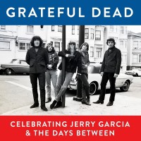 Purchase The Grateful Dead - Celebrating Jerry Garcia And The Days Between (Live)