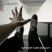 Purchase Quantx - Shoot Me Down (EP)