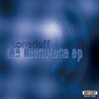 Purchase Tonedeff - The Monotone (EP)