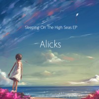 Purchase Alicks - Sleeping On The High Seas (EP)