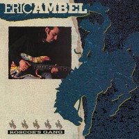 Purchase Eric Ambel - Roscoe's Gang
